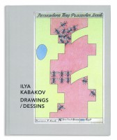 Ilya Kabakov: Drawings / Dessins