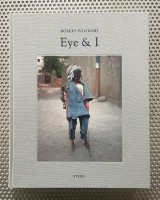 Robert Polidori - Eye & I