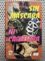 Sin mascara ni cabellera - Lola Miranda Fascinetto