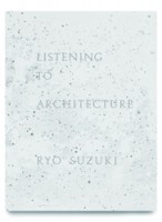 Listening to Architecture