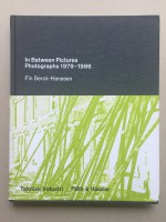 In Between Pictures. Photographs 1979 - 1986