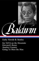 James Baldwin: Early Novels & Stories