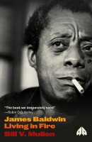 James Baldwin - Living in Fire