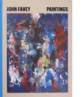 John Fahey: Paintings