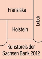 Kunstpreis der Sachsen Bank 2012 