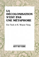 LA DÉCOLONISATION N’EST PAS UNE MÉTAPHORE