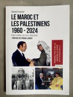 Le Maroc Et Les Palestiniens 1960 - 2024