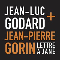 Jean-Luc Godard & Jean-Pierre Gorin: Lettre à Jane