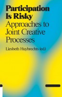 Participation Is Risky: Approaches to Joint Creative Processes