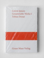 Lorem Ipsum, Gesammelte Werke I