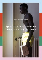 JE VOULAIS M’EN ALLER MAIS JE N’AI PAS BOUGÉ