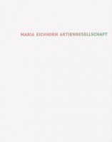 Maria Eichhorn: Aktiengesellschaft