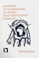 Médecine et colonialisme au Maroc sous protectorat français
