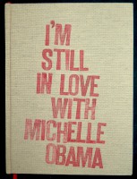 I'm Still In Love With Michelle Obama