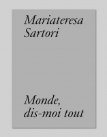 Monde, dis-moi tout