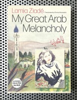 My Great Arab Melancholy