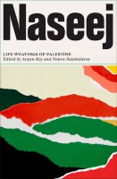 Naseej. Life-Weavings of Palestine