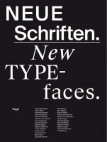 Neue Schriften. New Typefaces. Positions and Perspectives