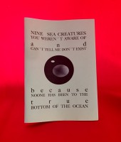 Nine Sea Creatures You Weren't Aware of and Can't Tell Me Don't Exist Because Noone Has Been to the True Bottom of the Ocean