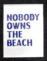 NOBODY OWNS THE BEACH (poster)