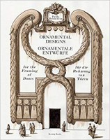 Ornamental Design for the Framing of Doors / Ornamentale Entwürfe für die Rahmung von Türen