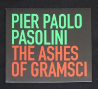 Pier Paolo Pasolini: The Ashes of Gramsci