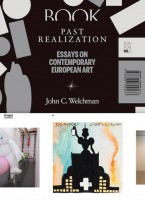 Past Realization: Essays on Contemporary European Art  XX–XXI, Vol. 1