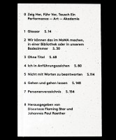 Show, Demonstrate, Exchange: Performance – Art – Academy / Zeig Her, Führ Vor, Tausch Ein: Performnce - Art - Akademie