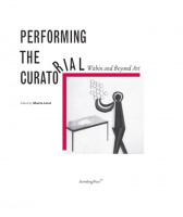Performing the Curatorial 
