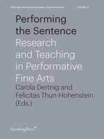 Performing the Sentence: Research and Teaching in Performative Fine Arts