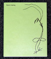 Petrit Halilaj - Exhibitions Catalogue