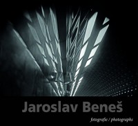 Jaroslav Beneš Fotografie / Photographs