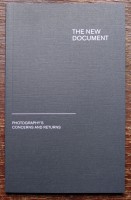 The New Document: Photography's Concerns And Returns