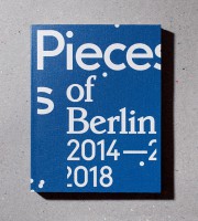 Pieces of Berlin 2014-2018