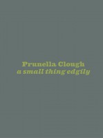 Prunella Clough – a small thing edgily 