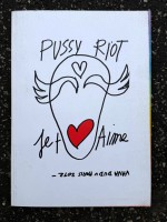 Pussy Riot Je t’aime