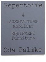 Repertoire #4: AUSSTATTUNG Mobiliar, EQUIPMENT Furniture