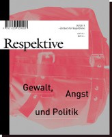 Respektive #2: Gewalt, Angst und Politik