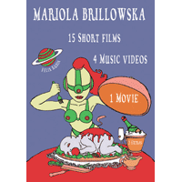 THE ANIMATED FILMS OF MARIOLA BRILLOWSKA 