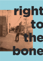 Right to the bone zine, Vol.1