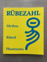 Rübezahl – Mythos . Rätsel . Phantasma
