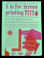 S is for Screen printing