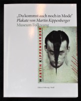 Du kommst auch noch in Mode – Plakate von Martin Kippenberger