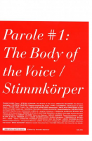 Parole #1: The Body of the Voice / Stimmkörper