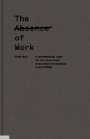 The Absence of Work