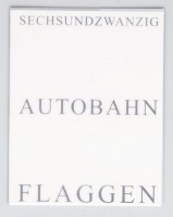 SECHSUNDZWANZIG AUTOBAHN FLAGGEN