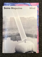 Some Magazine - Issue #11 : Wind - Autumn 2020