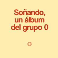 Soñando, un álbum del gruppo 0