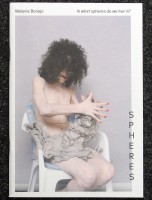 Spheres #1 – Melanie Bonajo / In what spheres do we live in?