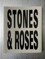 STONES & ROSES